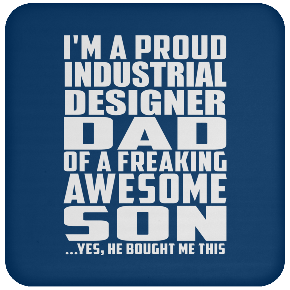 Proud Industrial Designer Dad Of Awesome Son - Drink Coaster
