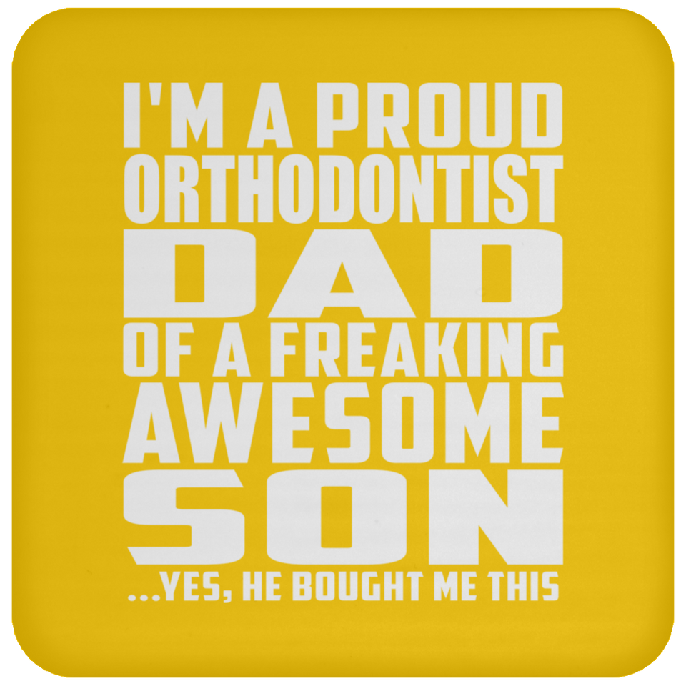 Proud Orthodontist Dad Of Awesome Son - Drink Coaster