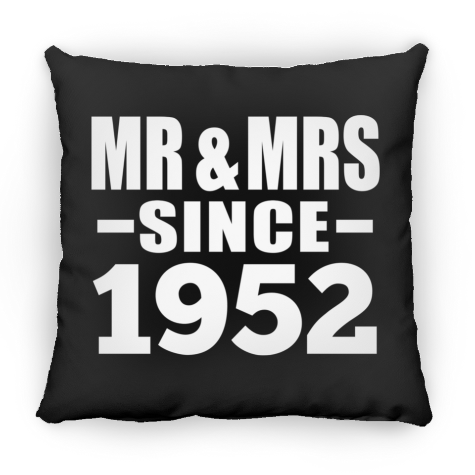 72nd Anniversary Mr & Mrs Since 1952 - Throw Pillow Black