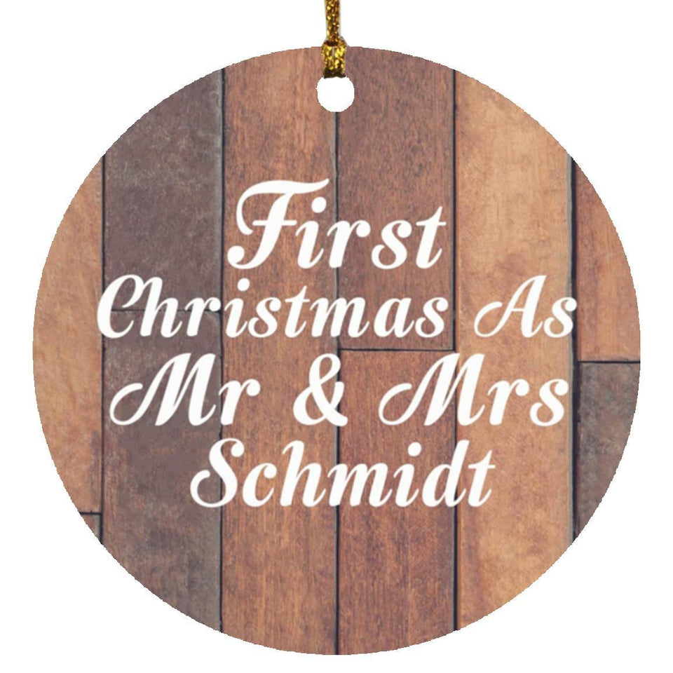 First Christmas As Mr & Mrs Schmidt - Circle Ornament E