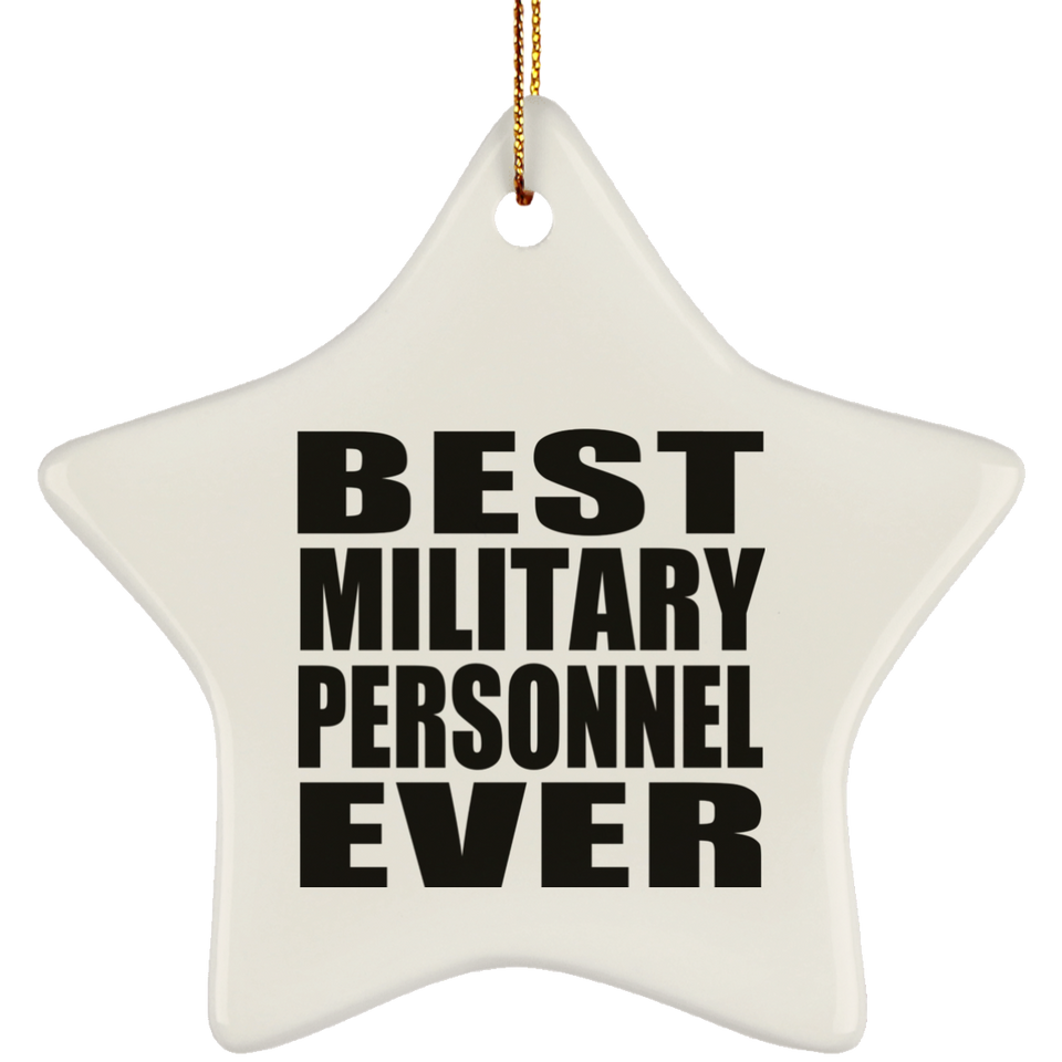 Best Military Personnel Ever - Star Ornament