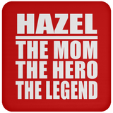 Hazel The Mom The Hero The Legend - Drink Coaster