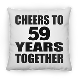 59th Anniversary Cheers To 59 Years Together - Throw Pillow