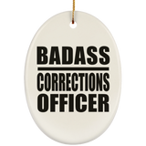 Badass Corrections Officer - Oval Ornament