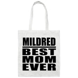 Mildred Best Mom Ever - Tote Bag White