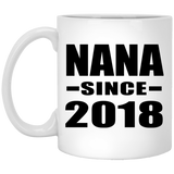 Nana Since 2018 - 11 Oz Coffee Mug