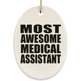 Most Awesome Medical Assistant - Oval Ornament