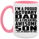 Proud Actuary Dad Of Awesome Son - 15oz Accent Mug Pink