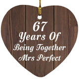67th Anniversary 67 Years Of Being Mrs Perfect - Heart Ornament D