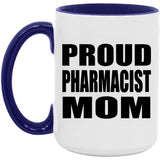 Proud Pharmacist Mom - 15oz Accent Mug Purple