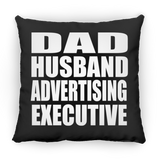 Dad Husband Advertising Executive - Throw Pillow Black