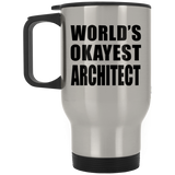 World's Okayest Architect - Silver Travel Mug