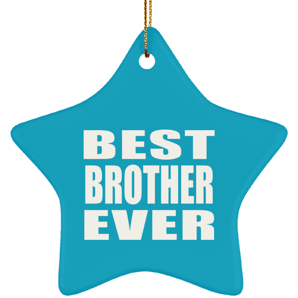 Best Brother Ever - Star Ornament