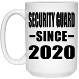 Security Guard Since 2020 - 15oz Coffee Mug