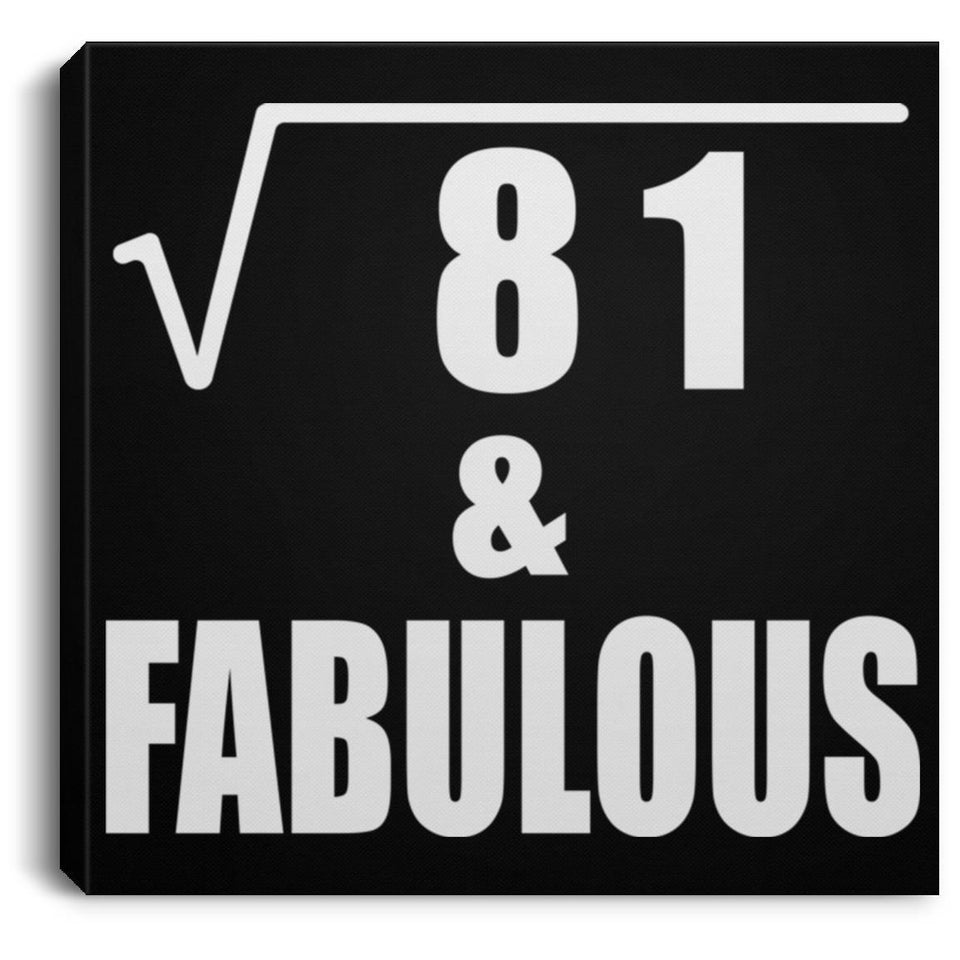 9th Birthday Square Root of 81 & Fabulous - Canvas Square