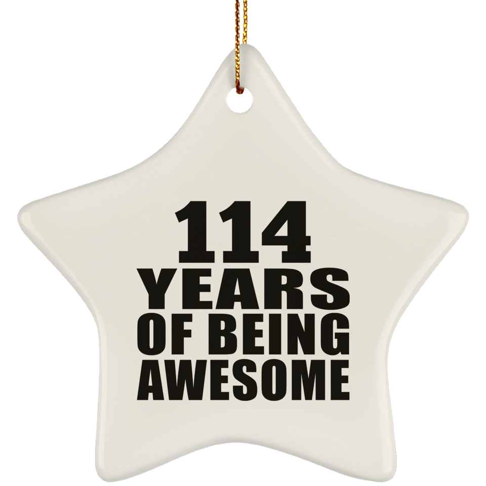 114th Birthday 114 Years Of Being Awesome - Star Ornament