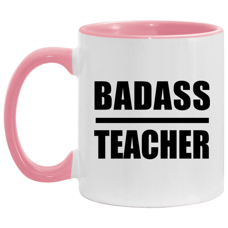 Badass Teacher - 11oz Accent Mug Pink