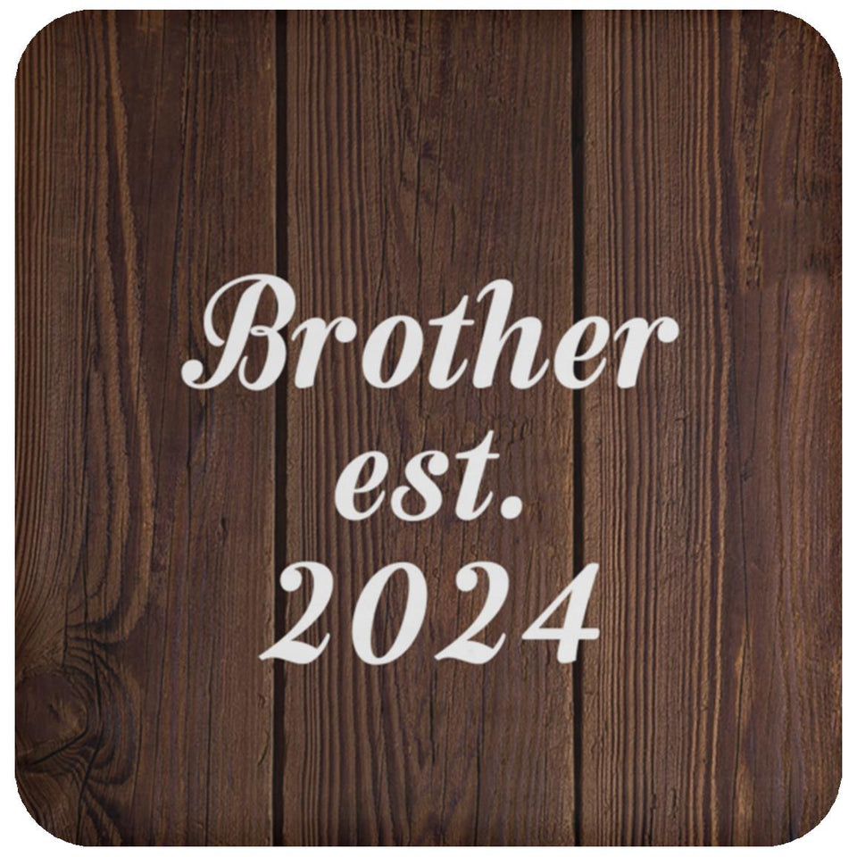Brother Established EST. 2024 - Drink Coaster D
