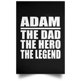 Adam The Dad The Hero The Legend - Poster Portrait