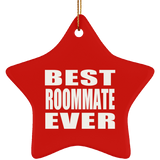 Best Roommate Ever - Star Ornament