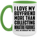I Love My Boyfriend More Than Collecting Miniature Figurines - 15oz Accent Mug Green