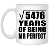 74th Anniversary Square Root of 5476 Years of Mr Perfect - 11oz Coffee Mug