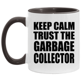 Keep Calm and Trust The Garbage Collector - 11oz Accent Mug Black