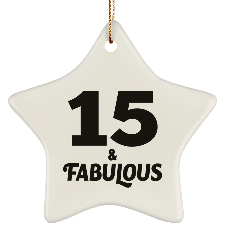 15th Birthday 15 & Fabulous - Star Ornament