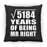 72nd Anniversary Square Root of 5184 Years of Being Mr Right - Throw Pillow Black