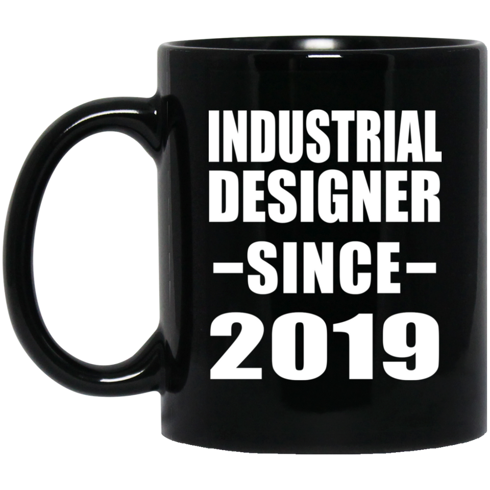 Industrial Designer Since 2019 - 11oz Coffee Mug Black