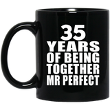 35th Anniversary 35 Years Of Being Mr Perfect - 11 Oz Coffee Mug Black