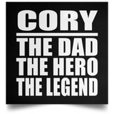Cory The Dad The Hero The Legend - Poster Square