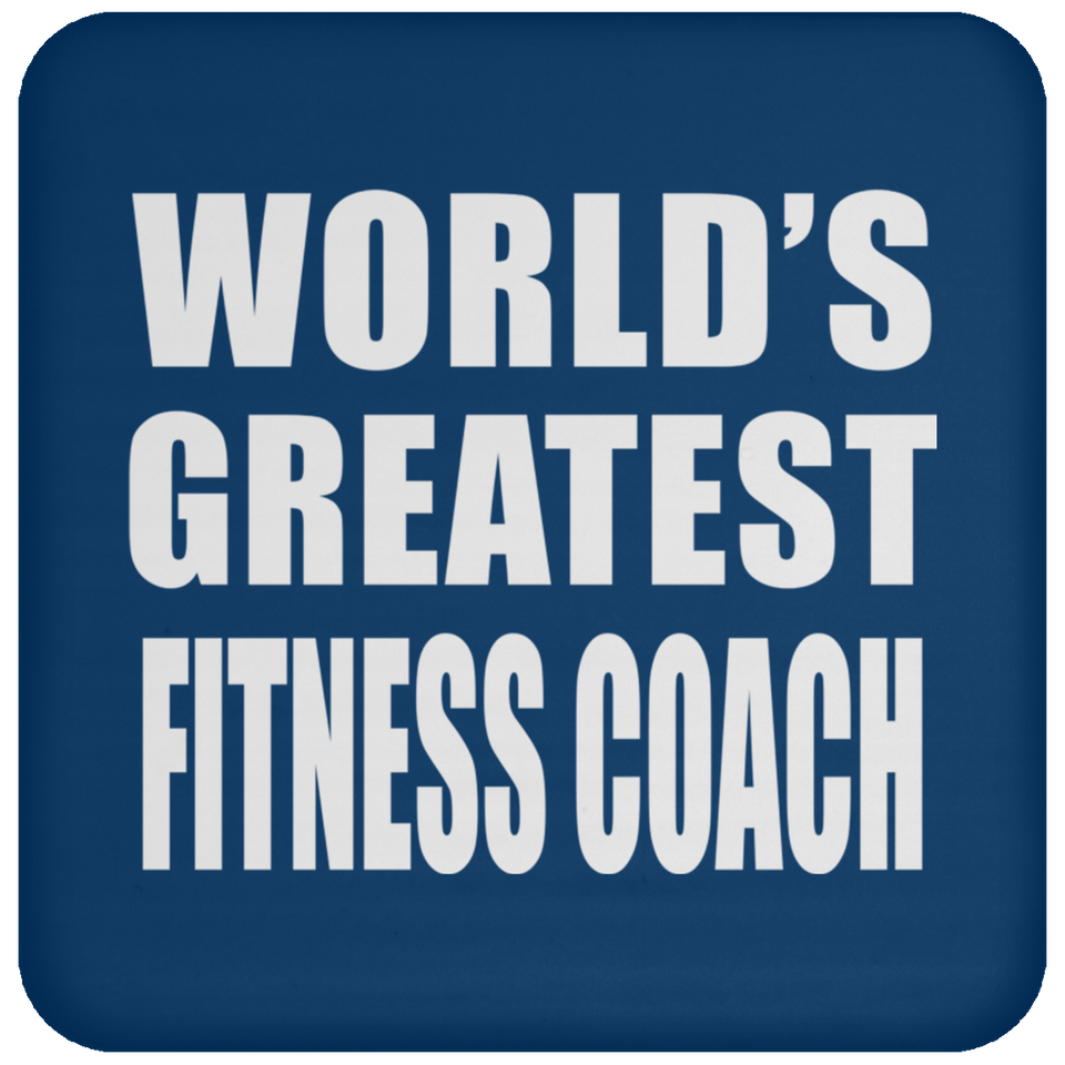 World's Greatest Fitness Coach - Drink Coaster