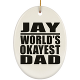 Jay World's Okayest Dad - Oval Ornament