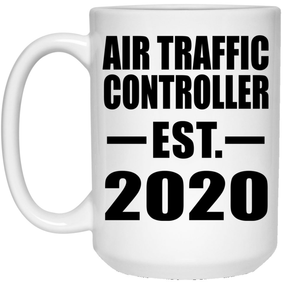 Air Traffic Controller Established EST. 2020 - 15oz Coffee Mug