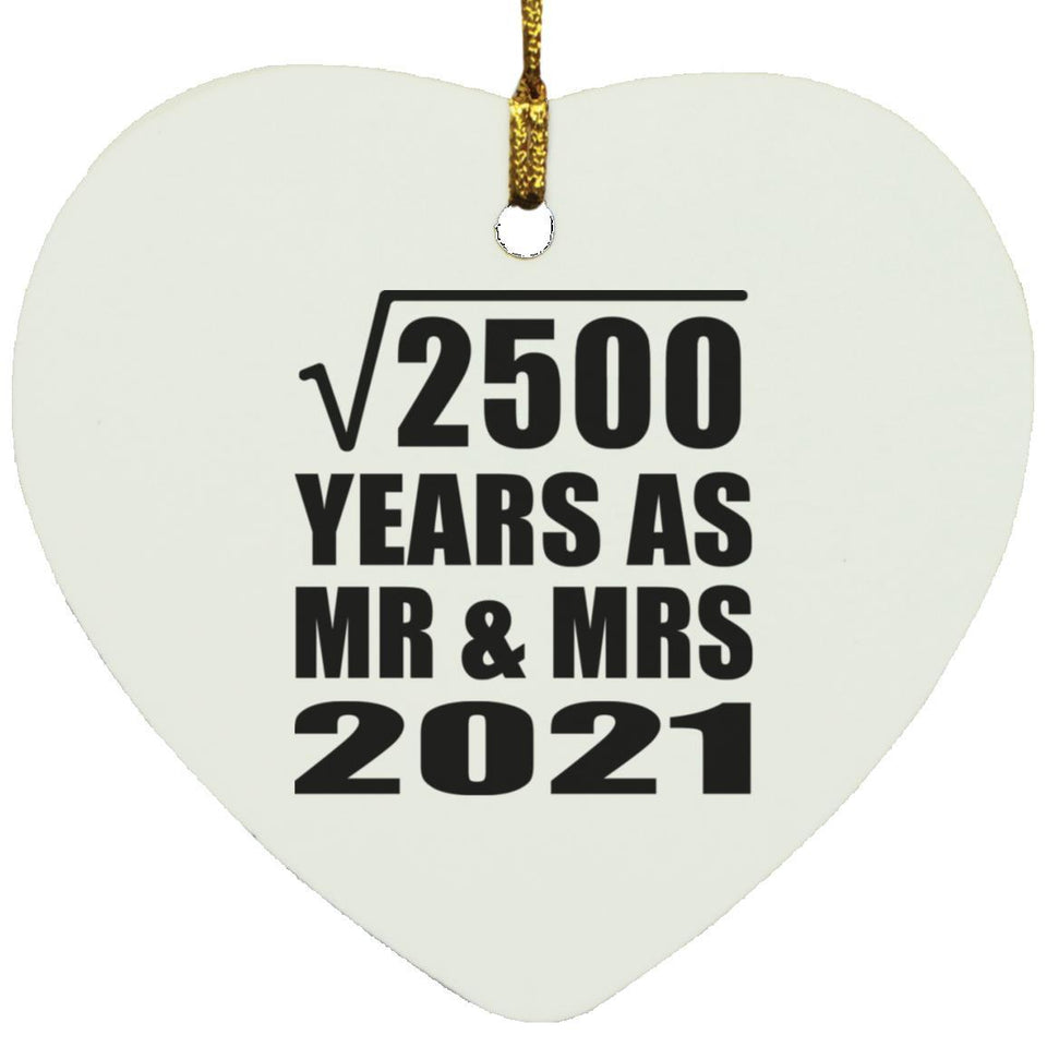 50th Anniversary Square Root of 2500 Years As Mr & Mrs 2021 - Heart Ornament
