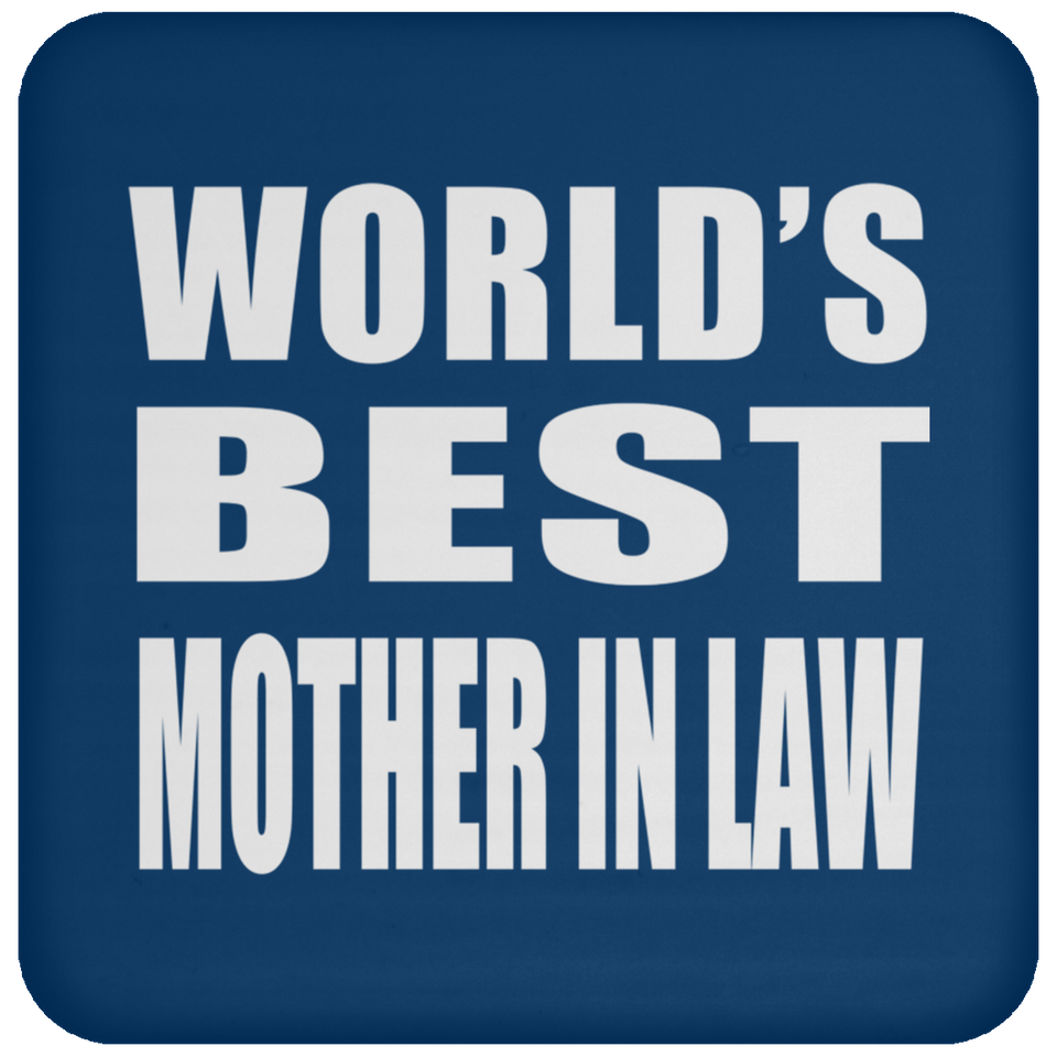 World's Best Mother In Law - Drink Coaster