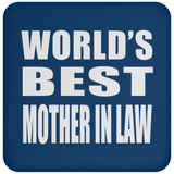 World's Best Mother In Law - Drink Coaster