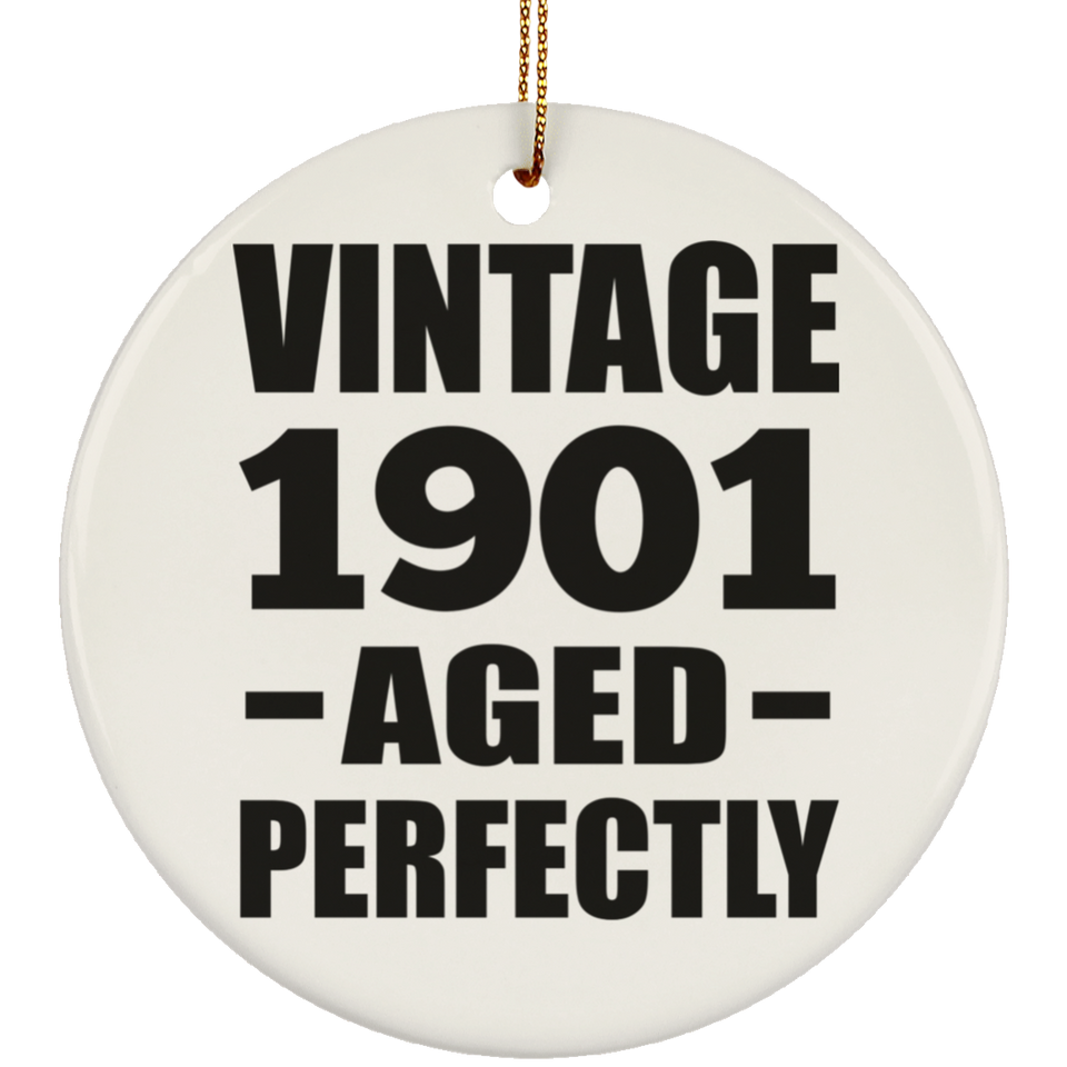 123rd Birthday Vintage 1901 Aged Perfectly - Circle Ornament