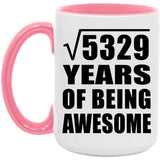 73rd Birthday Square Root of 5329 Years of Being Awesome - 15oz Accent Mug Pink