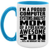 Proud Computer Systems Analyst Mom Of Awesome Son - 15oz Accent Mug Blue