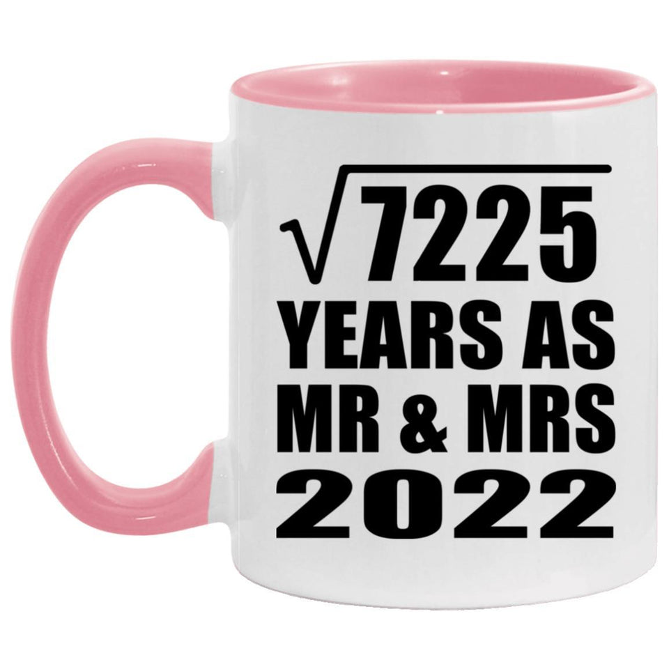 85th Anniversary Square Root of 7225 Years As Mr & Mrs 2022 - 11oz Accent Mug Pink