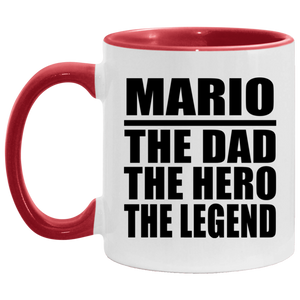 Mario The Dad The Hero The Legend - 11oz Accent Mug Red