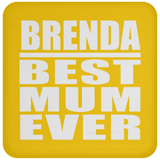 Brenda Best Mum Ever - Drink Coaster