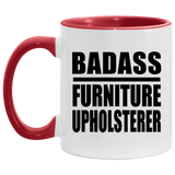 Badass Furniture Upholsterer - 11oz Accent Mug Red