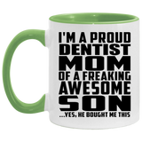 Proud Dentist Mom Of Awesome Son - 11oz Accent Mug Green
