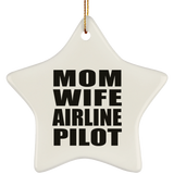 Mom Wife Airline Pilot - Star Ornament