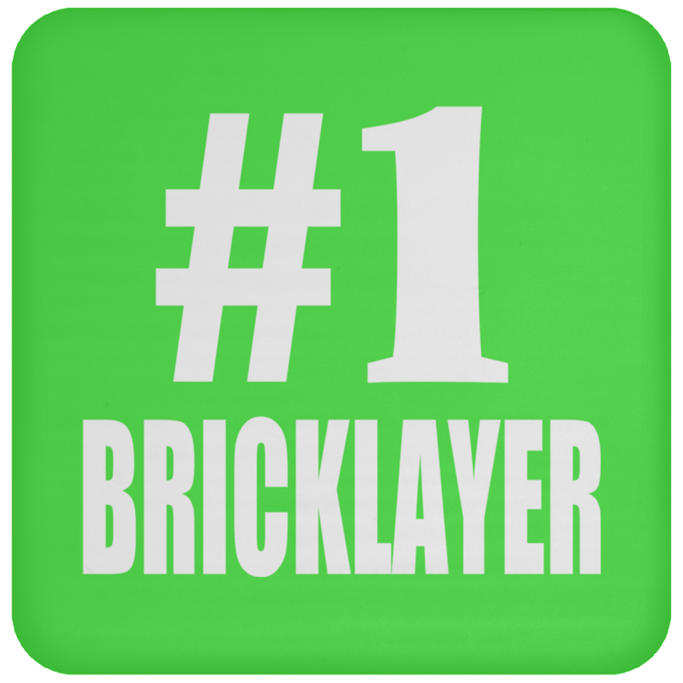 Number One #1 Bricklayer - Drink Coaster
