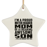 Proud Meter Reader Mom Of Awesome Son - Star Ornament