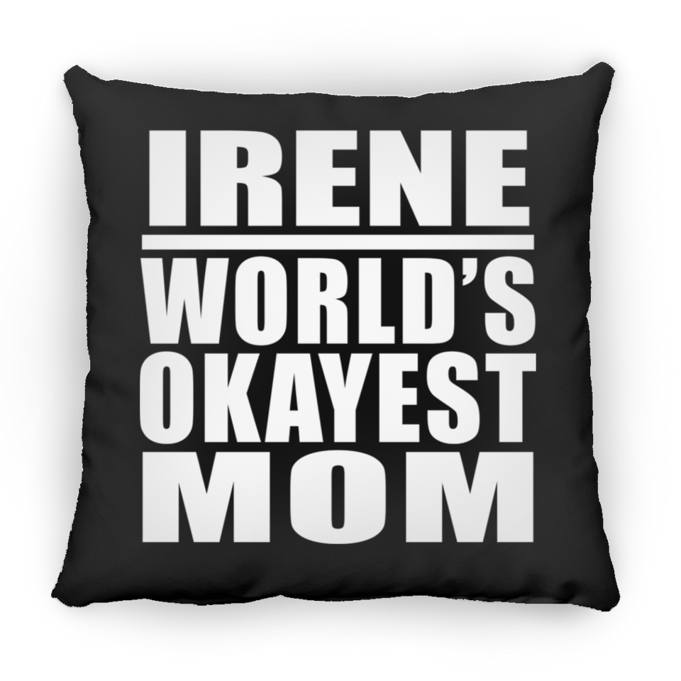 Irene World's Okayest Mom - Throw Pillow Black